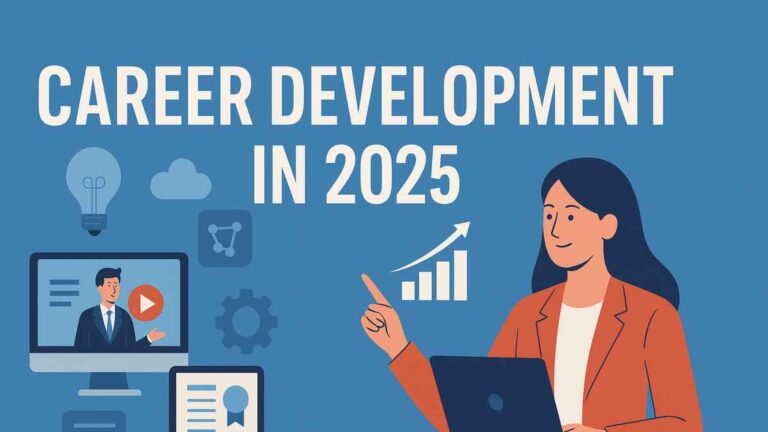 Career Development in 2025